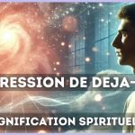 impression de deja vu signification spirituelle